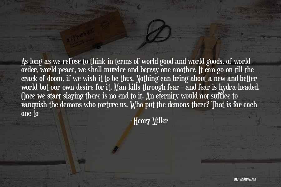 A World Of Peace Quotes By Henry Miller A World Of Peace Quotes By Henry Miller