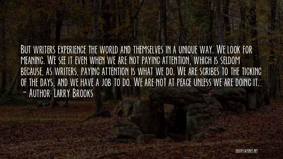 A World Of Peace Quotes By Larry Brooks