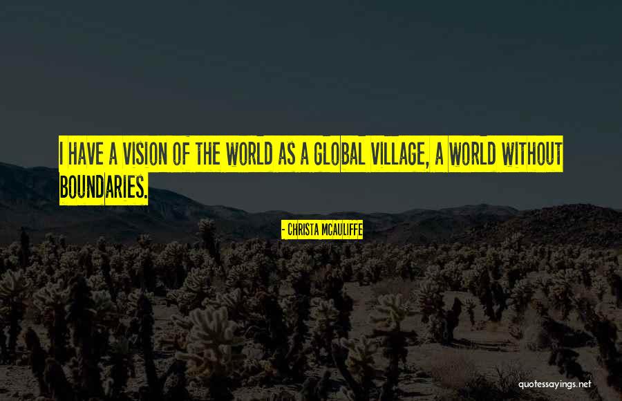 A World Without Boundaries Quotes By Christa McAuliffe