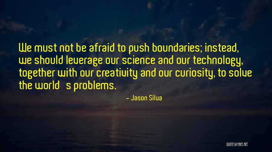 A World Without Boundaries Quotes By Jason Silva A World Without Boundaries Quotes By Jason Silva