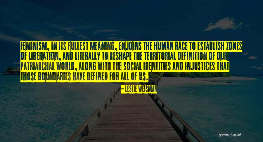 A World Without Boundaries Quotes By Leslie Weisman A World Without Boundaries Quotes By Leslie Weisman