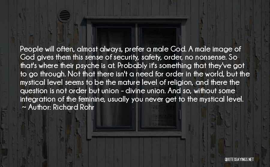 A World Without Religion Quotes By Richard Rohr
