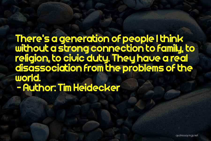 A World Without Religion Quotes By Tim Heidecker