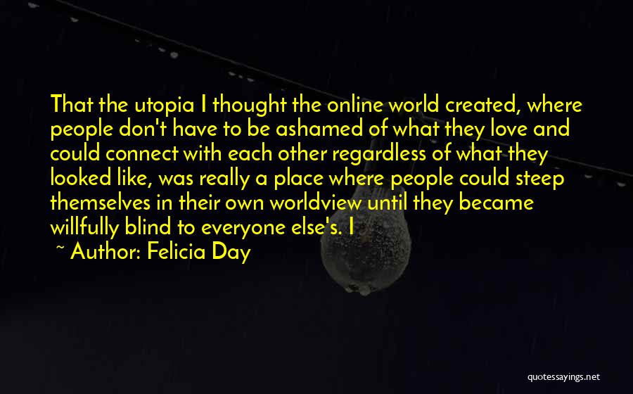 A Worldview Quotes By Felicia Day