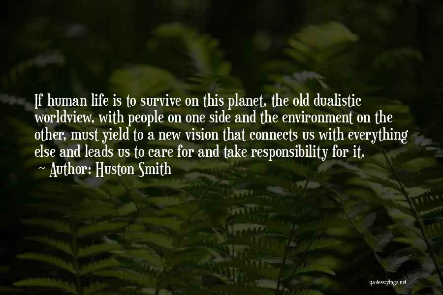 A Worldview Quotes By Huston Smith