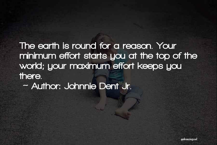 A Worldview Quotes By Johnnie Dent Jr.