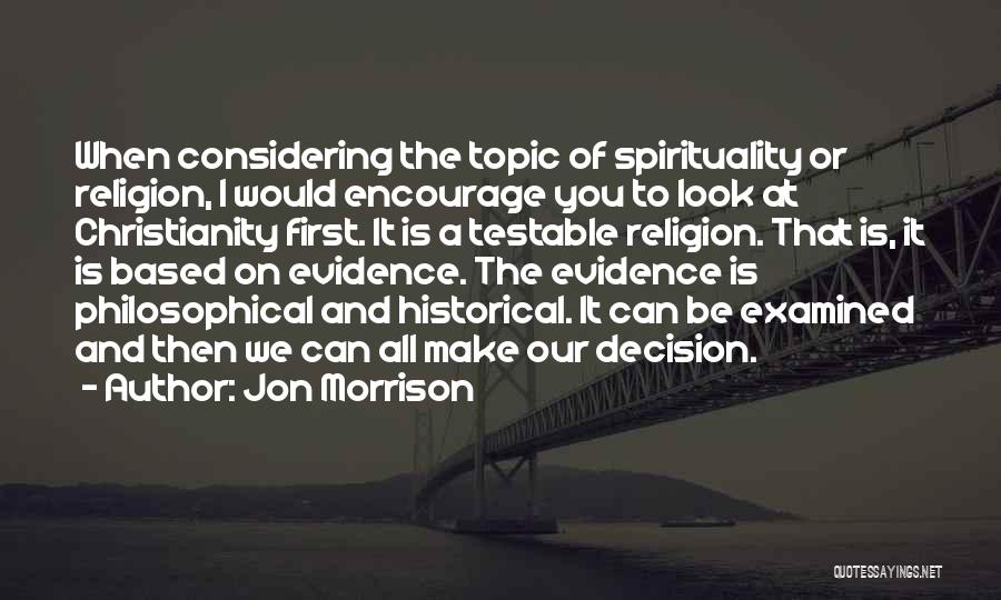 A Worldview Quotes By Jon Morrison