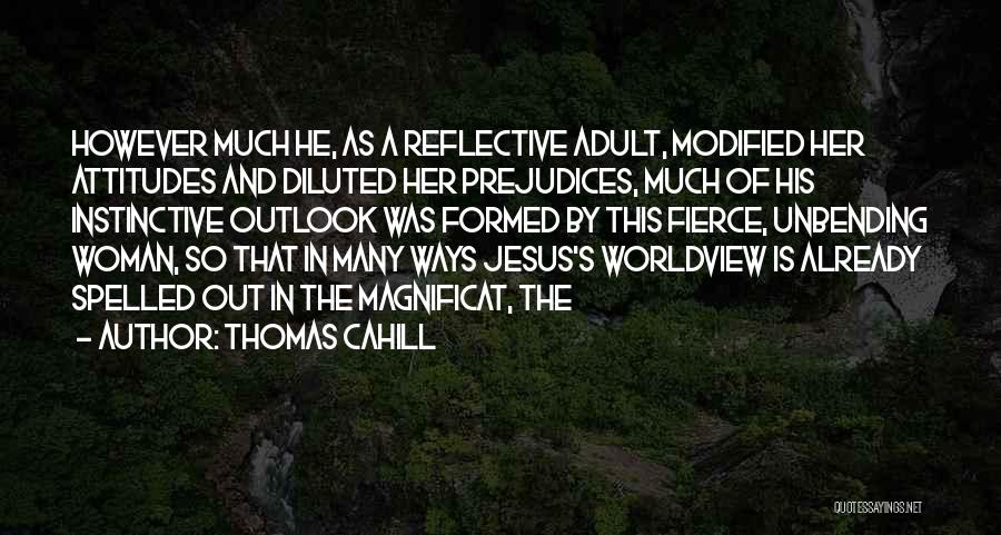 A Worldview Quotes By Thomas Cahill