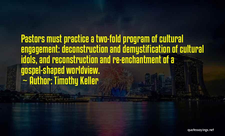 A Worldview Quotes By Timothy Keller