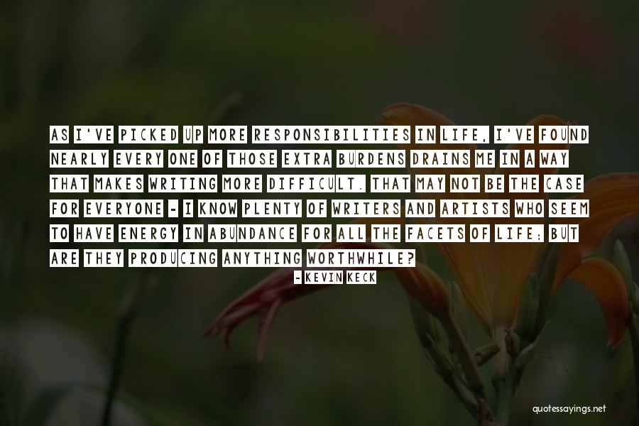 A Worthwhile Life Quotes By Kevin Keck A Worthwhile Life Quotes By Kevin Keck