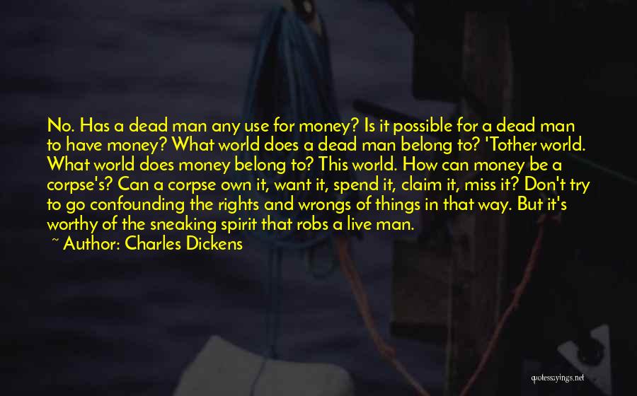 A Worthy Man Quotes By Charles Dickens