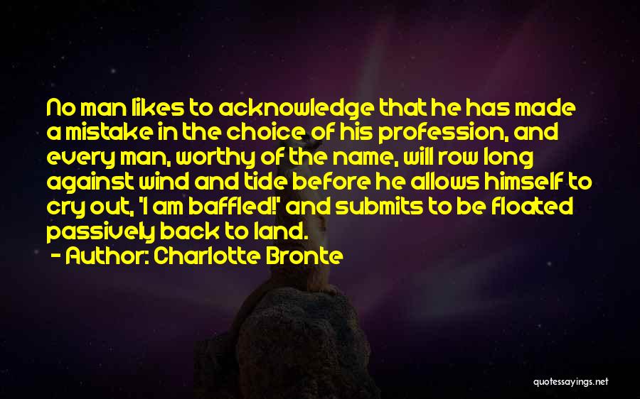 A Worthy Man Quotes By Charlotte Bronte