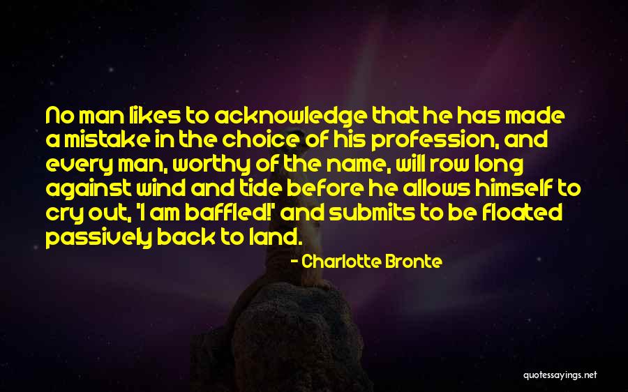 A Worthy Man Quotes By Charlotte Bronte