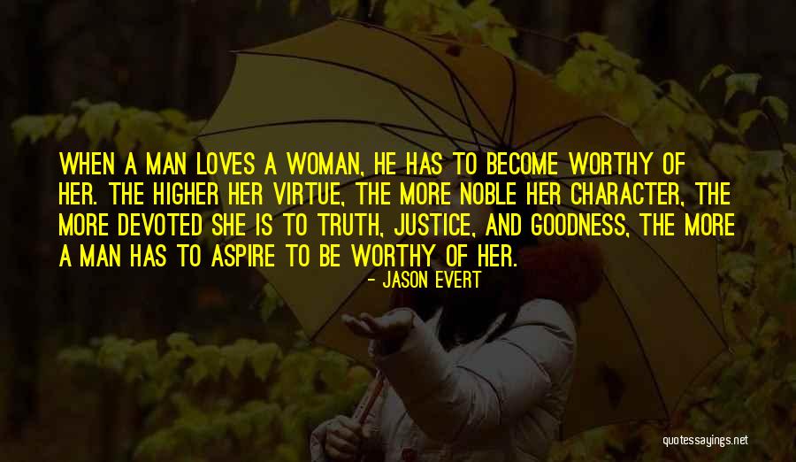 A Worthy Man Quotes By Jason Evert