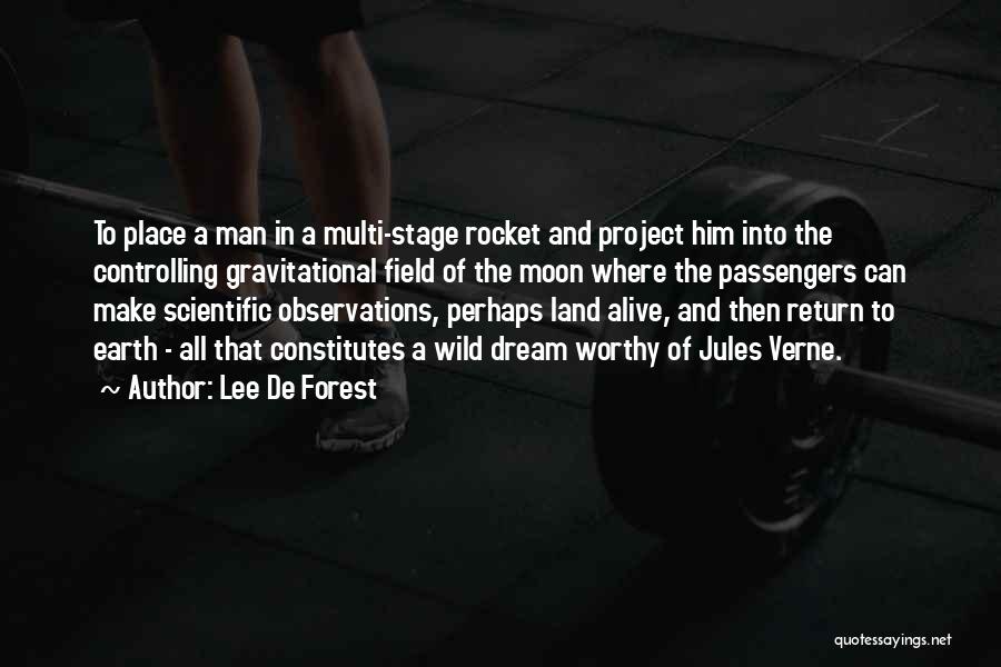 A Worthy Man Quotes By Lee De Forest