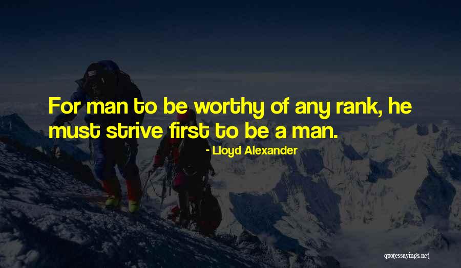 A Worthy Man Quotes By Lloyd Alexander