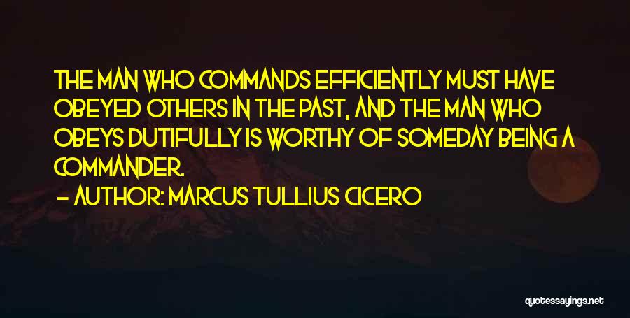 A Worthy Man Quotes By Marcus Tullius Cicero