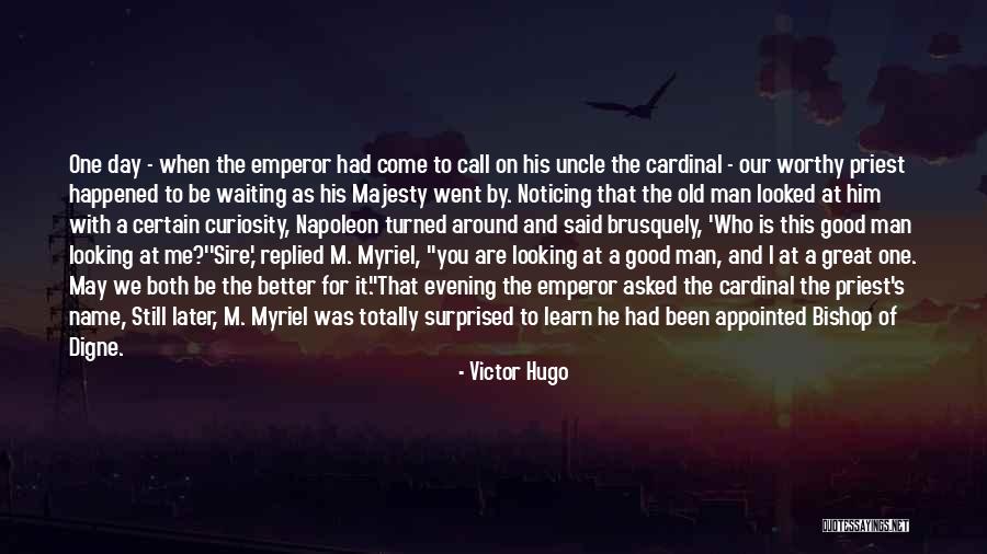 A Worthy Man Quotes By Victor Hugo