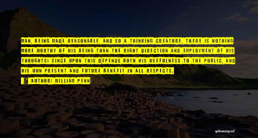 A Worthy Man Quotes By William Penn A Worthy Man Quotes By William Penn