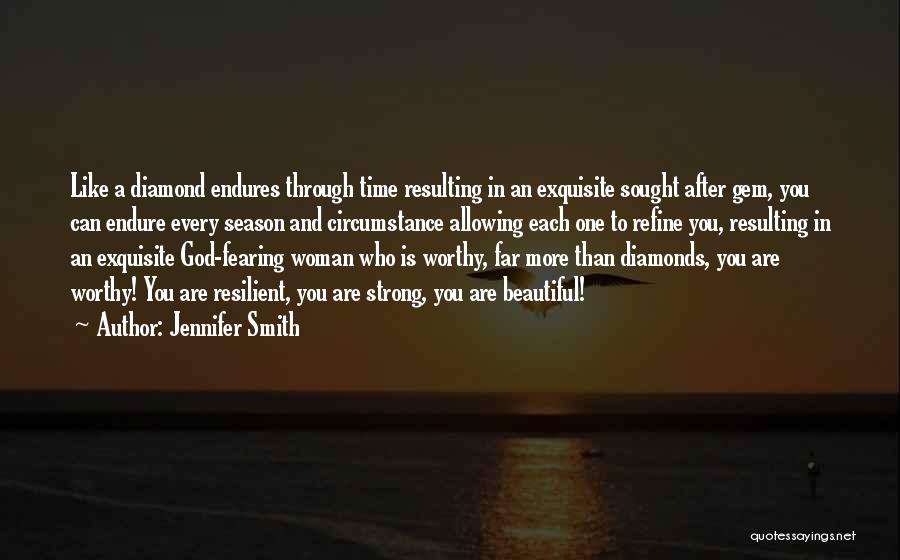 A Worthy Woman Quotes By Jennifer Smith