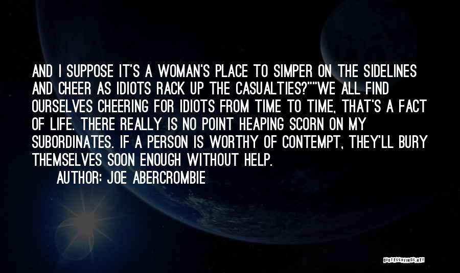 A Worthy Woman Quotes By Joe Abercrombie