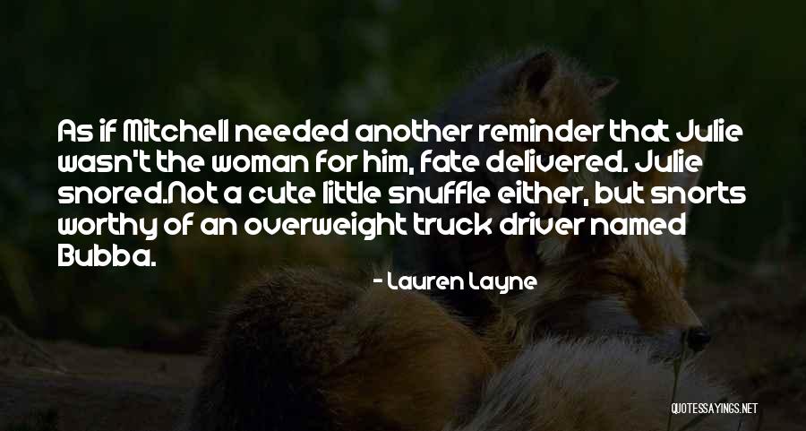 A Worthy Woman Quotes By Lauren Layne