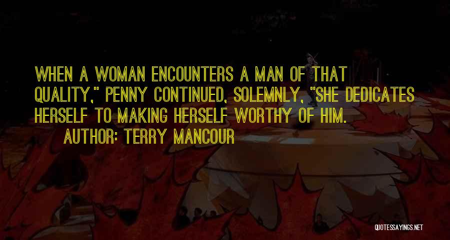 A Worthy Woman Quotes By Terry Mancour