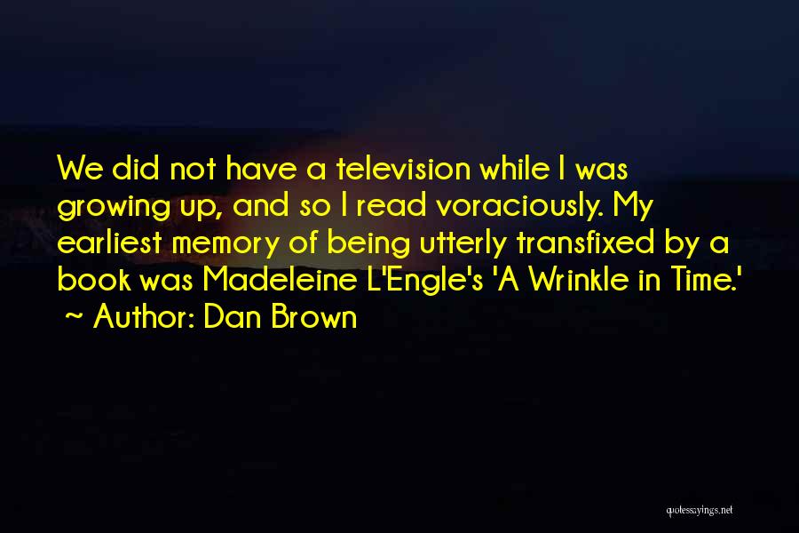 A Wrinkle In Time Best Quotes By Dan Brown