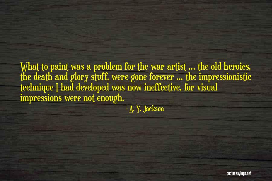 A. Y. Jackson Quotes 1055359