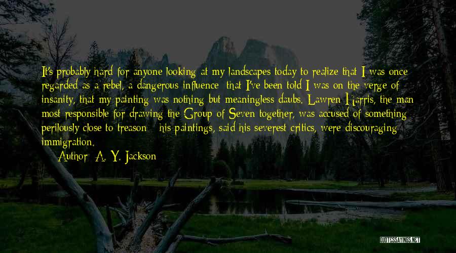 A. Y. Jackson Quotes 1733253