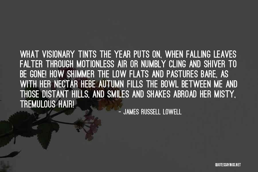 A Year Abroad Quotes By James Russell Lowell