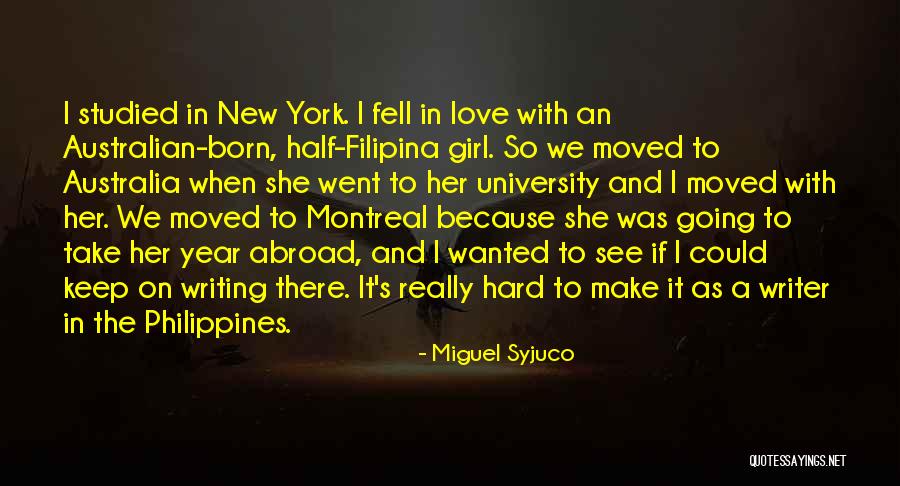A Year Abroad Quotes By Miguel Syjuco A Year Abroad Quotes By Miguel Syjuco