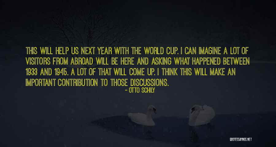 A Year Abroad Quotes By Otto Schily A Year Abroad Quotes By Otto Schily