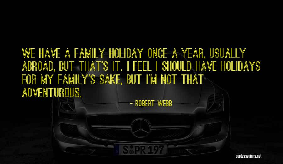 A Year Abroad Quotes By Robert Webb