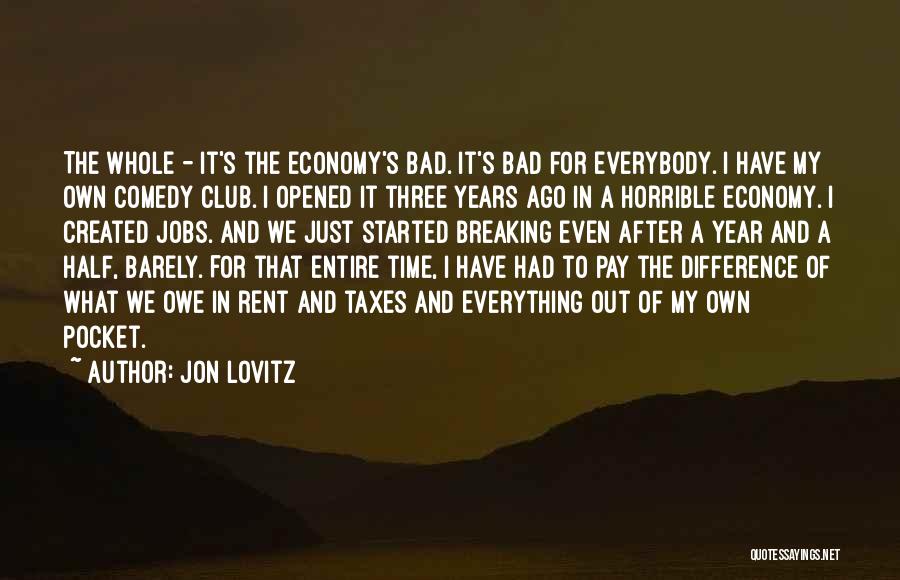 A Year Ago Quotes By Jon Lovitz