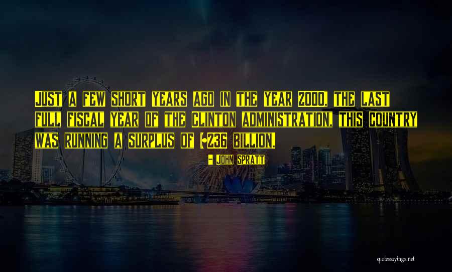 A Year Ago Short Quotes By John Spratt A Year Ago Short Quotes By John Spratt