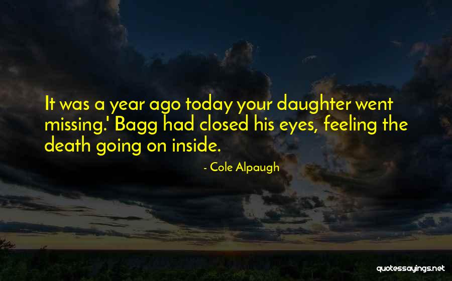 A Year Ago Today Love Quotes By Cole Alpaugh