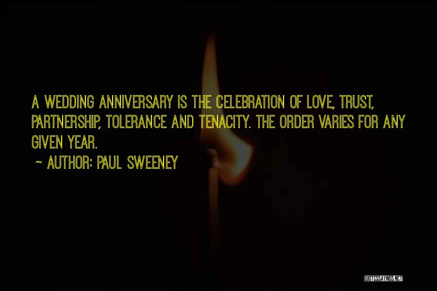 A Year Anniversary Quotes By Paul Sweeney