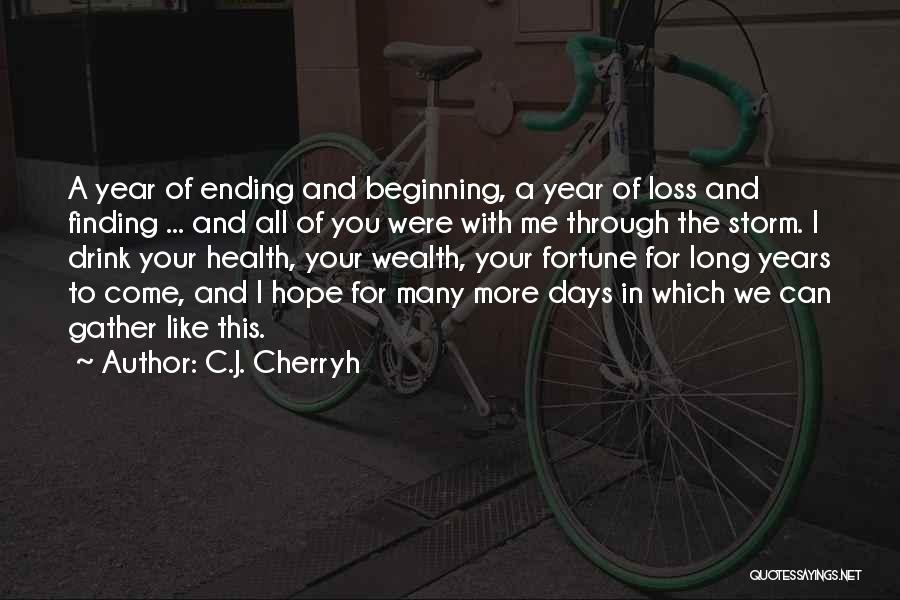 A Year Ending Quotes By C.J. Cherryh