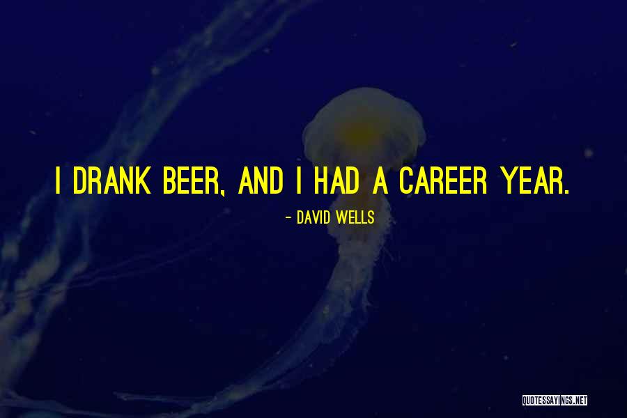 A Year Has Gone By Quotes By David Wells