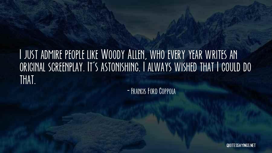 A Year Has Gone By Quotes By Francis Ford Coppola