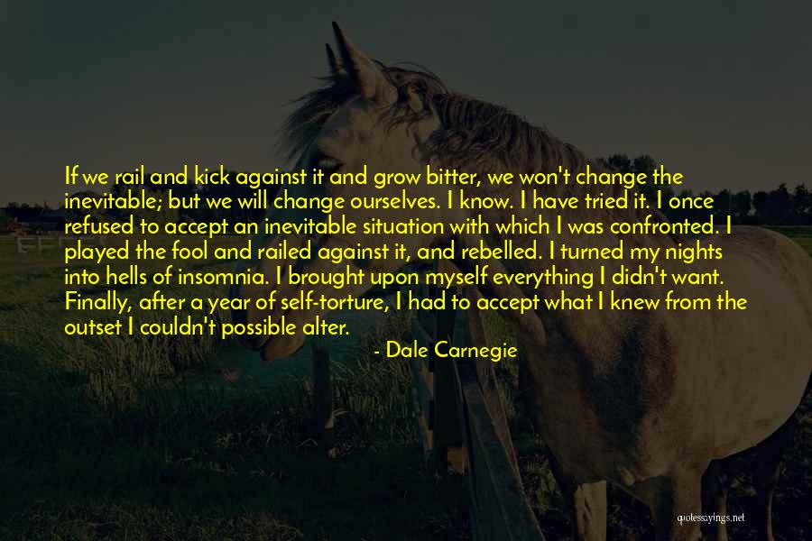 A Year Of Change Quotes By Dale Carnegie