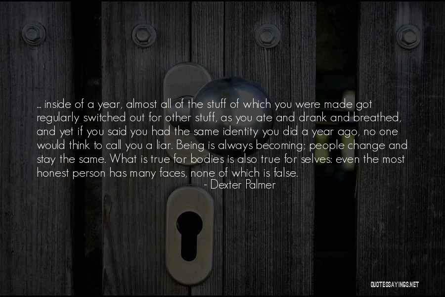 A Year Of Change Quotes By Dexter Palmer