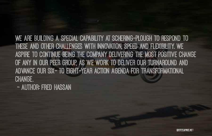 A Year Of Change Quotes By Fred Hassan