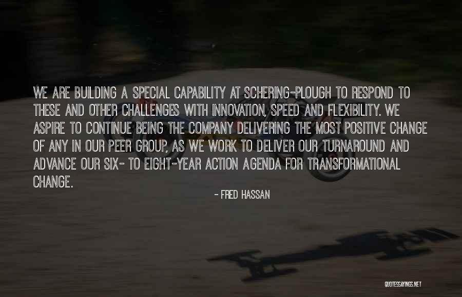 A Year Of Change Quotes By Fred Hassan A Year Of Change Quotes By Fred Hassan