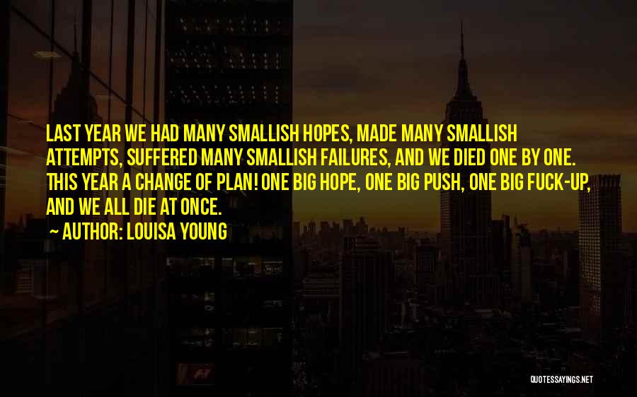 A Year Of Change Quotes By Louisa Young