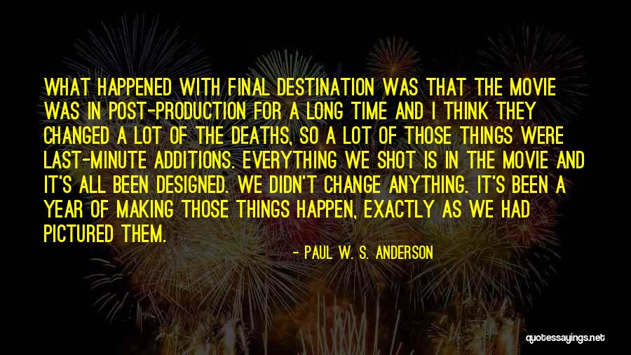 A Year Of Change Quotes By Paul W. S. Anderson