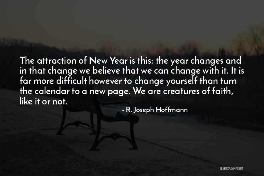 A Year Of Change Quotes By R. Joseph Hoffmann