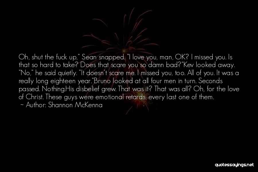 A Year Of Love Quotes By Shannon McKenna