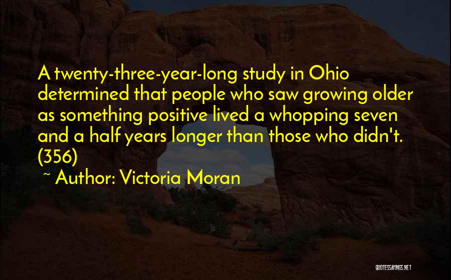 A Year Older Quotes By Victoria Moran